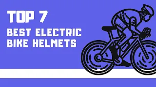 Top 7 Best Electric Bike Helmets [2020]