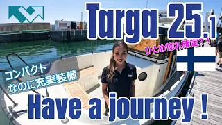 【船紹介】Targa 25.1  /  タルガ 25.1