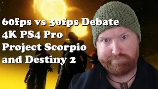 Destiny 2 - 30 vs 60 FPS, 4K PS4 Pro vs Project Scorpio [Technology Break]