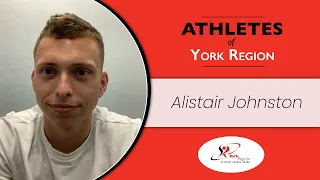 Athletes of York Region: Alistair Johnston