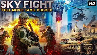 SKY FIGHT - Tamil Dubbed Hollywood Movies Full Movie HD | Sci-Fi Action Movie | Angela Cole, Roger C