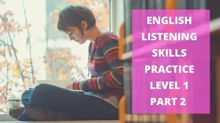 English Listening Skills Practice Level 1 Part 2 - Learn English Speaking