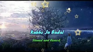 Kabhi Jo Badal || (: Slowed and Reverb :) || YT2 Music || Arijit Singh || Sunny Leone ||