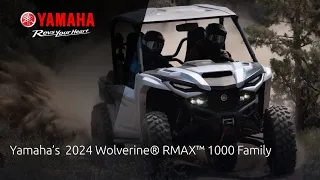 Yamaha’s  2024 Wolverine® RMAX™ 1000 Family