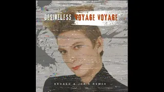 Desireless -  Voyage Voyage / Brosso & Jon.K Remix //Free DL