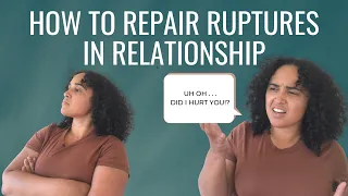 The Secret To Resilient Relationships: Rupture and Repair 101