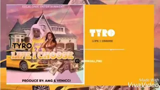 Tyro- Life I Choose (Lyric Video)