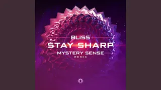 Stay Sharp (Mystery Sense Remix)