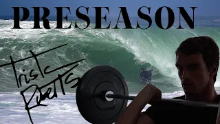 PRESEASON// HIGH PERFORMANCE BODYBOARDING AND TRAINING WITH TRISTAN ROBERTS.