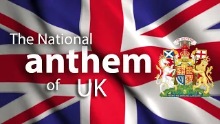 The National Anthems United Kingdom : God Save The Queen (with Lyrics EN) (4K)