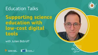 Education Talks: Supporting science education with low-cost digital tools - Julien Bobroff