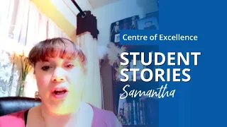 Samantha's Journey: Enhance Your Life with Centre of Excellence Courses