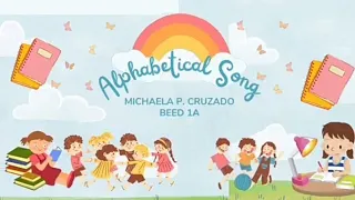 Traditional Alphabetical Song || Michaela Cruzado