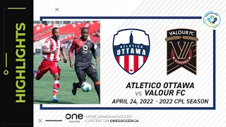 HIGHLIGHTS: Atletico Ottawa vs. Valour FC (April 24, 2022)