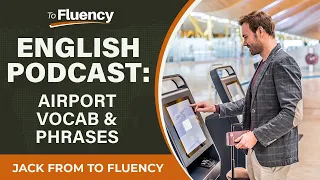 LEARN ENGLISH PODCAST: ESSENTIAL AIRPORT AND TRAVEL VOCABULARY (STORY WITH SUBTITLES)