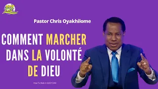COMMENT MARCHER DANS LA VOLONTÉ DE DIEU - PASTOR CHRIS OYAKHILOME