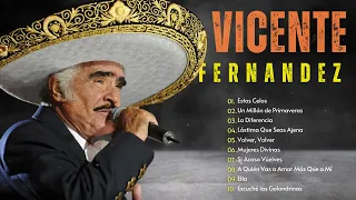 Vicente Fernandez Grandes éxitos l Las Canciones Viejitas Más Bonitas de Vicente Fernandez p2