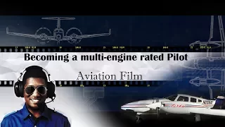 Becoming a Pilot : Multi-Engine | Short Film | A Pilot's Pursuit