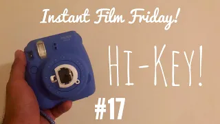 Instant Film Friday! - #17: Hi-Key