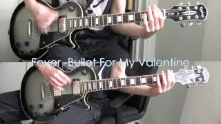 Bullet For My Valentine - Fever (Guitar Cover)