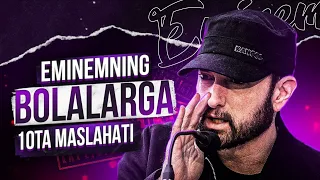 EMİNEMNİNG BOLALARGA 10 TA NASIHATI TOP 10 EMINEM MASLAHATI, Rep yangiliklari