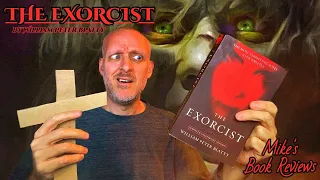 The Exorcist by William Peter Blatty Book Review & Reaction | Deserves The Reputation That It Has