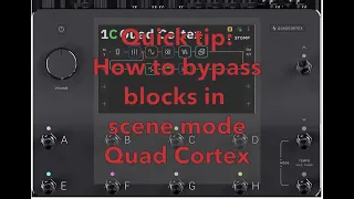 Can't get scene changes to work in Quad Cortex? Try this