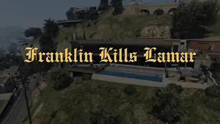 GTA V PC Franklin Kills Lamar