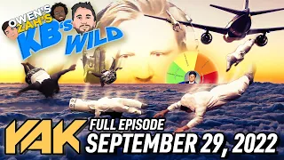 Owen Presents an Unreal Spin on KB's Wild | The Yak 9-29-22