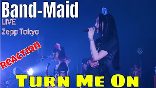 Band-Maid - Turn Me On (Reaction) | LIVE Zepp Tokyo |