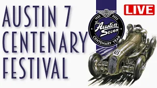 Austin 7 Centenary Festival LIVE Stream