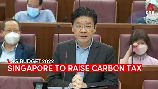 Singapore Budget 2022: Singapore to raise carbon tax in 2024