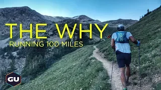 THE WHY | Running 100 Miles