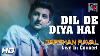 Dil De Diya Hai- Cover By Darshan Raval | Mashup Song | Heart Touching Song | Latest Hindi Sad Songs