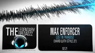 Max Enforcer - Lost in Paradise (Hard With Style 27) [HQ + HD]