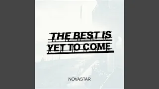 The Best Is Yet To Come (Re-imagined)