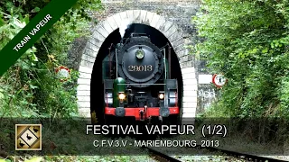 FESTIVAL 2013 DU TRAIN A VAPEUR - CFV3V (1/2) - Steamtrain in Belgium (20, 21 et 22/09/2013)