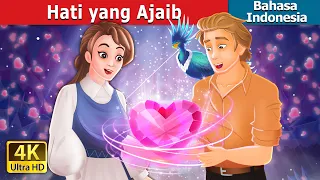 Hati yang Ajaib | The Magical Heart in Indonesian | Dongeng Bahasa Indonesia @IndonesianFairyTales