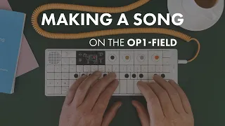 Making a Song From Scratch on the OP-1 Field | Teenage Engineering Live Jam