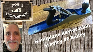 Handplane Restoration / Refurbishment of a Stanley #6 Bailey Plane