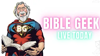 The bible geek 5-14-24