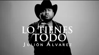 Julión Álvarez y su Norteño Banda - Lo Tienes Todo (2024 Video)