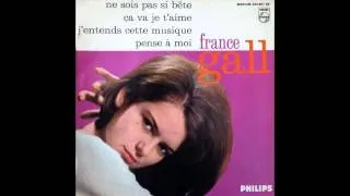 France Gall - Ne sois pas si Bête [HD]