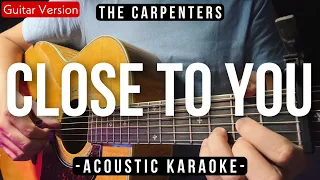 Close To You [Karaoke Acoustic] - The Carpenters [Slow Version]