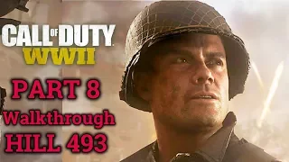 CALL OF DUTY:WWII- Walkthrough Part 8- Hill 493 (1080P) No Commentary