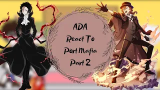 ADA react to Port Mafia★Bungou Stray Dogs★Part 2★PL/ENG