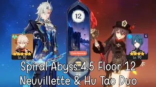 Neuvillette C0 R1 & Hu Tao C1 R1 Duo - Spiral Abyss 4.5 Floor 12 (Mobile Gameplay) | Genshin Impact