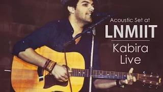 Kabira (Arijit Singh) Live | LNMIIT Jaipur - Avish Sharma