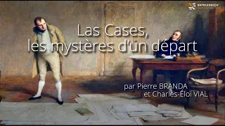 La Cases, les mystères d'un départ, par Pierre Branda et Charles-Éloi Vial