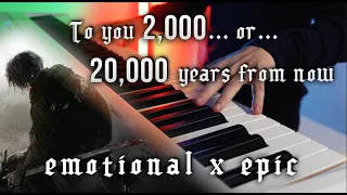 Linked Horizon - To you 2000… or… 20000 years from now… | EMOTIONAL x EPIC | Piano Cover
